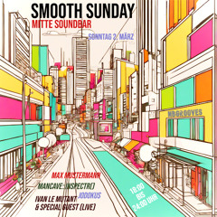 Jodokus @ Smooth Sunday (nbgrooves) I Soundbar Mitte I 02.03.2025
