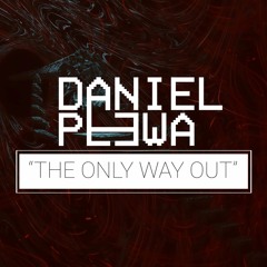The Only Way Out [FULL BEAT]