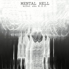 krUst - Mental Hell
