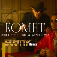 UDO LINDENBERG x APACHE 207 - KOMET (SCOTTY Remix)