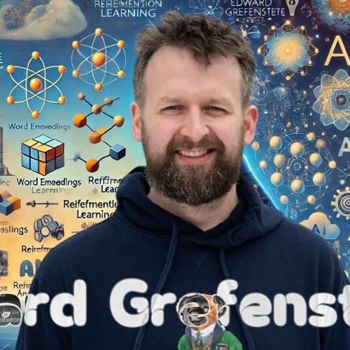Edward Grefenstette & Artificial Intelligence