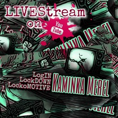 LogIN LockDOWN LockoMOTIVE LIVEStream on YouTube