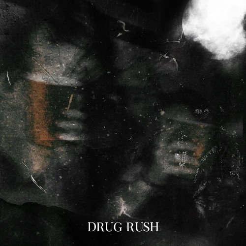 drug rush (prod. CapsCtrl x Eddie B)