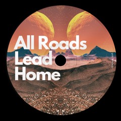 All Roads Lead Home (Extended Mix)