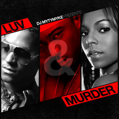 Luv & Murder (A Murda Inc Tribute Mix)