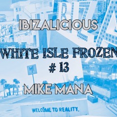WHITE ISLE FROZEN_13_IBIZALICIOUS_MIKEMANADJ_IBIZA2023