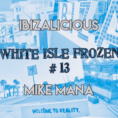 WHITE ISLE FROZEN_13_IBIZALICIOUS_MIKEMANADJ_IBIZA2023