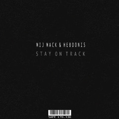 Mij Mack & Hebdonis - Stay On Track (SAFELTD136)