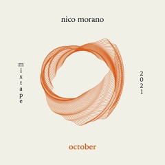 Nico Morano - OCT 2021 - MIXTAPE