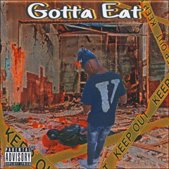 Gotta Eat