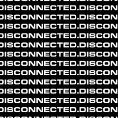 disconnected