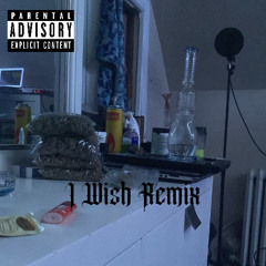 I Wish Remix ft. Cloutgod, Mendez