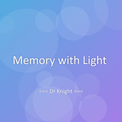 Memory with Light