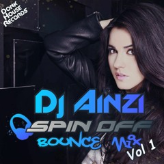 Dj Ainzi - Spin Off Bounce Mix Vol 1