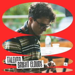 Talento: Bright Clouds