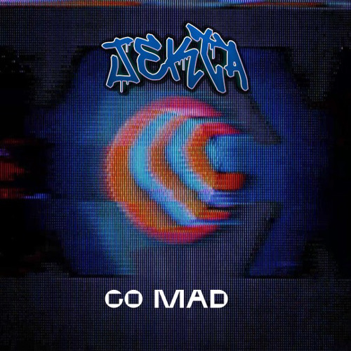 JEKTA-GO MAD (FREE DOWNLOAD)