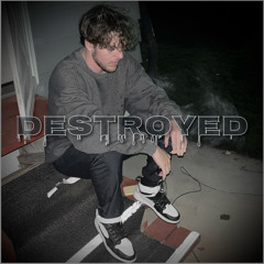 Destroyed…
