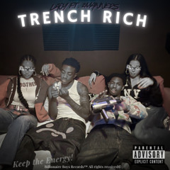 TRENCH RICH (ft. 2Manners x Prod.Tadl)