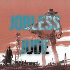 Jobless Jude!