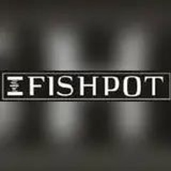 Fishpot Compilation