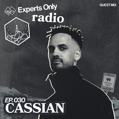 Experts Only Radio #030 - Cassian Takeover
