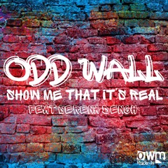 Show Me That It's Real (Feat Serena Dench)