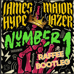 James Hype, Major Lazer - Number 1 (Raffee Bootleg)