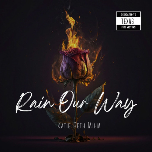 Katie Beth Mihm - Rain Our Way