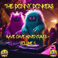 Rave Cave Adventures - Volume 5