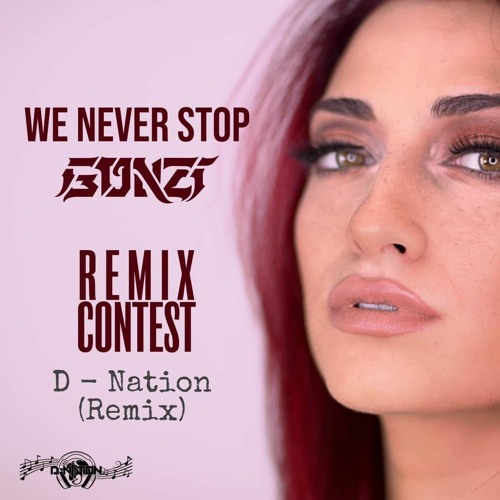 Gonzi - We Never Stop D-Nation Remix FREE DOWNLOAD !