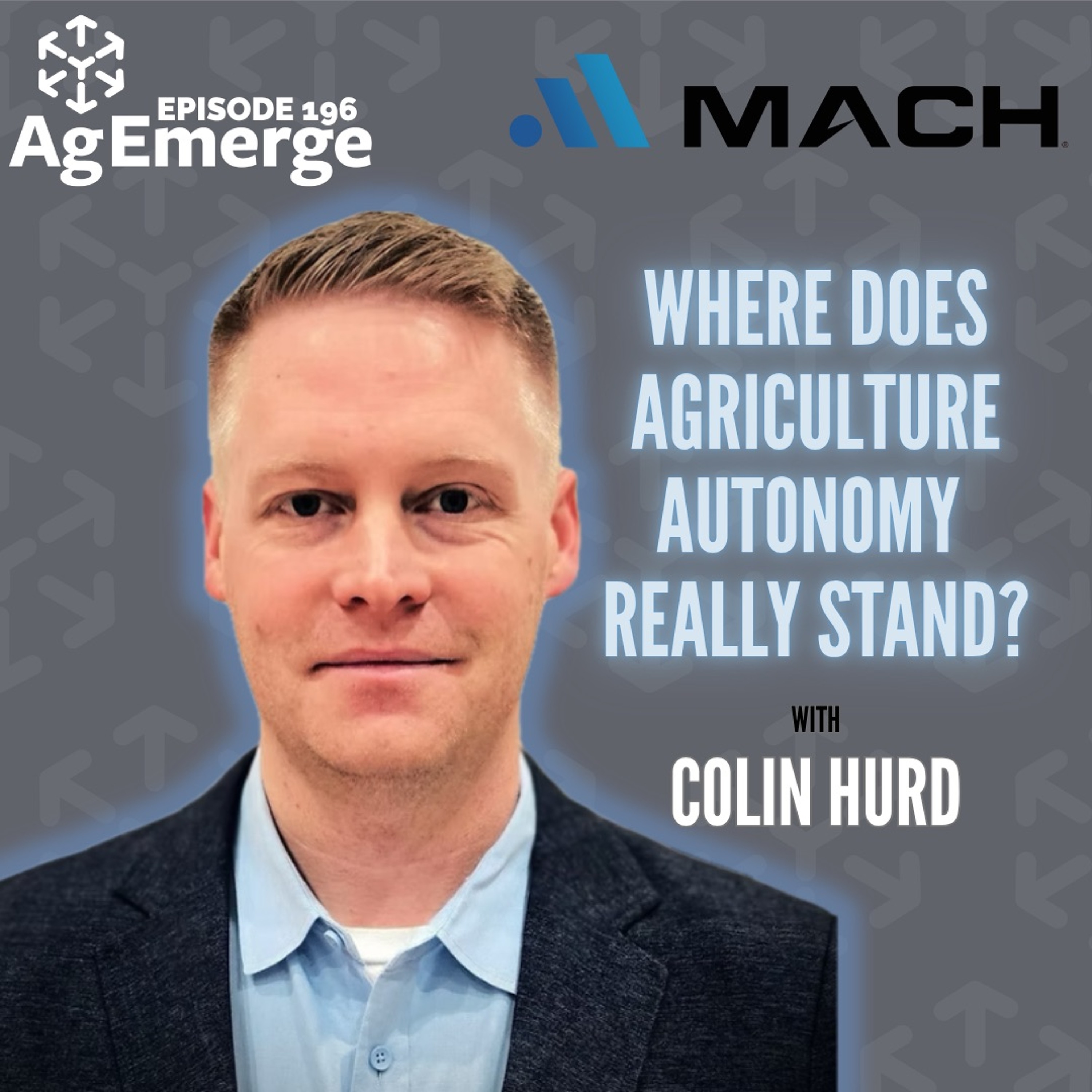 AgEmerge Podcast 196 with Colin Hurd of MACH