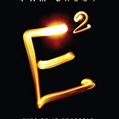 [View] EPUB 📥 E-Squared: Nine Do-It-Yourself Energy Experiments That Prove Your Thou