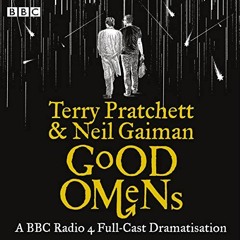Read online Good Omens: The BBC Radio 4 dramatisation by  Terry Pratchett,Neil Gaiman,Mark Heap,Pete