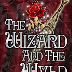The Wizard and the Wyld: Tales of the Ravensdaughter - Adventure Three #Digital*