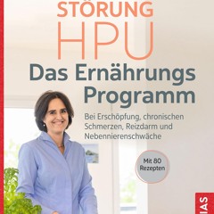 ePub/Ebook Stoffwechselstörung HPU - Das Ernährungs BY : Tina Maria Ritter, Uta Gottenbusch & Ale
