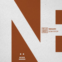 Nebari - DONTSTOP (Original mix)