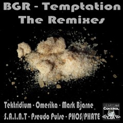 BGR - Temptation (Omerika Remix)Remix Contest Winners - Out Now On MCR - Techno