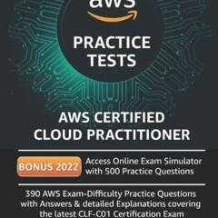 VIEW PDF EBOOK EPUB KINDLE AWS Certified Cloud Practitioner Practice Tests by  Neal D
