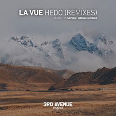 PREMIERE: La Vue - Hedo (Orange & Indigo Remix) [3rd Avenue]