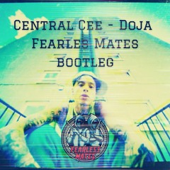 Central Cee - Doja (Fearless Mates Bootleg) (FREE DL)