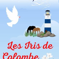 EPUB DOWNLOAD Les Iris de Colombe (French Edition) kindle
