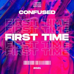 Confused - First Time