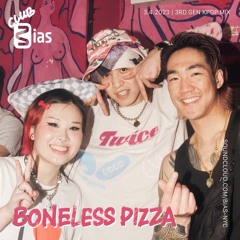 BONELESS PIZZA : BIAS THE COMEBACK