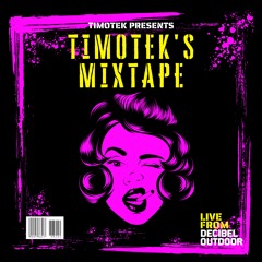 Timotek's Mixtape II (LIVE)