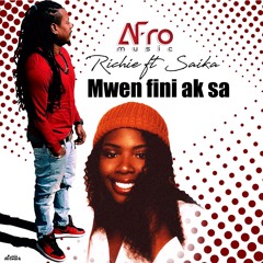 Richie x Saika - Mwen Fini Ak Sa