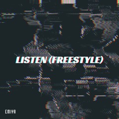 Listen (Freestyle)