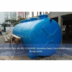 SELALU READY, CALL +62 852 - 1533 - 9500, Kontaktor Septic Tank Biotech Melayani Sangkaropi Toraja