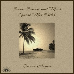 Sonne Strand und Meer Guest Mix #264 by Oskar Anger
