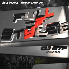 FULL OF STYLEE - RAGGA STEVIE G & DJ STP