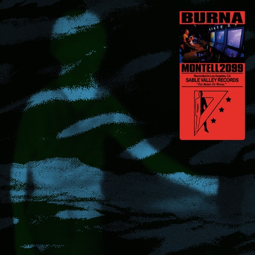 Montell2099 - BURNA